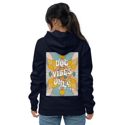 Dog Vibes Only ECO hoodie